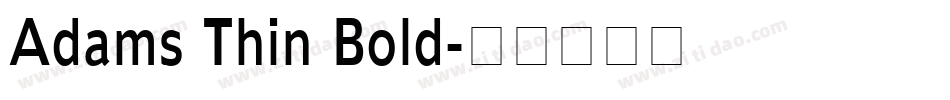 Adams Thin Bold字体转换
